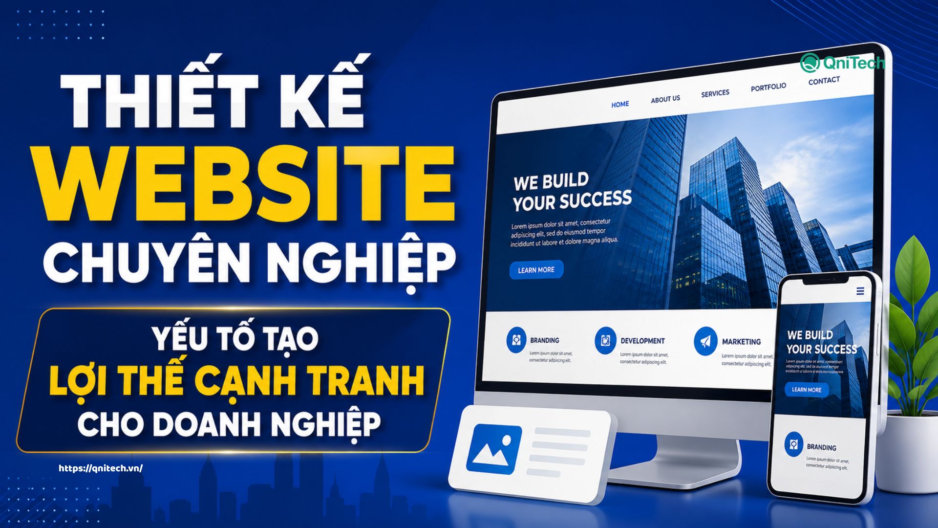 Thiết kế website chuyên nghiệp - Yếu tố tạo lợi thế cạnh tranh cho doanh nghiệp